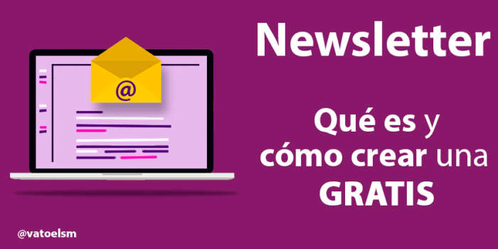 Newsletter Qué es y cómo crear una newsletter gratis