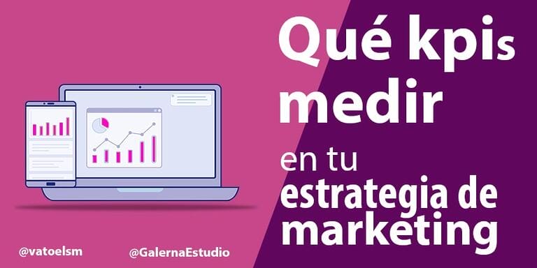 qué kpis medir en tu estrategia de marketing digital
