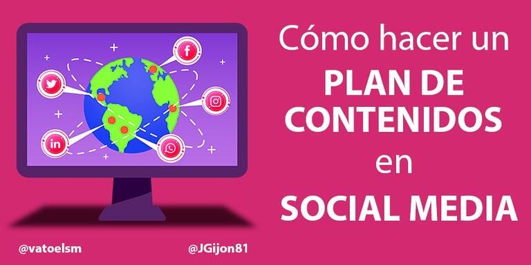 COMO HACER UN PLAN DE CONTENIDOS EN SOCIAL MEDIA